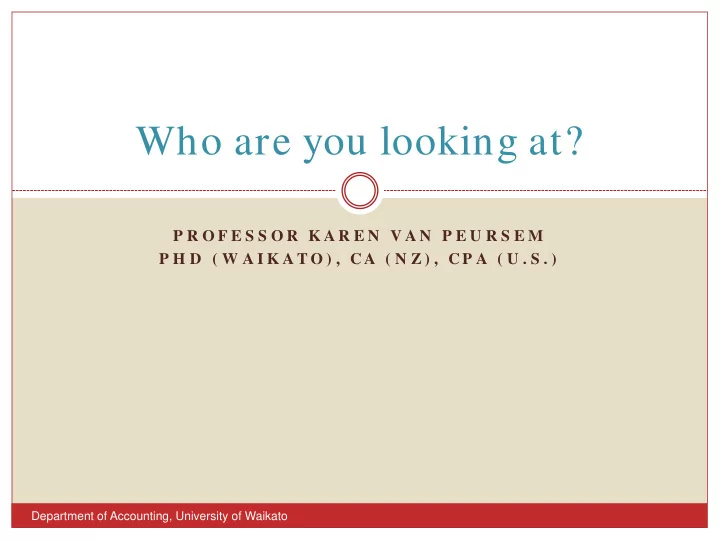 who are you looking at