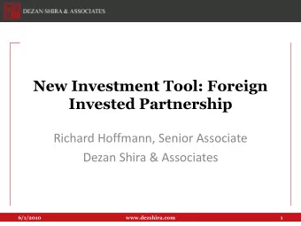 Invested Partnership  Richard Hoffmann, Senior Associate  Dezan Shira &amp; Associates  6/1/2010