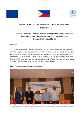 DRAFT EXECUTIVE SUMMARY AND HIGHLIGHTS  REPORT  ILO-EU STRENGTHEN (Trade and Employment) Project