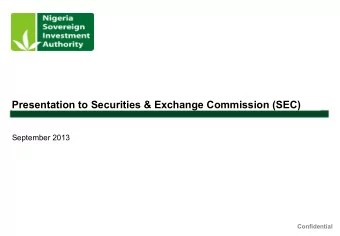 Presentation to Securities &amp; Exchange Commission (SEC)  September 2013  Confidential  Agenda
