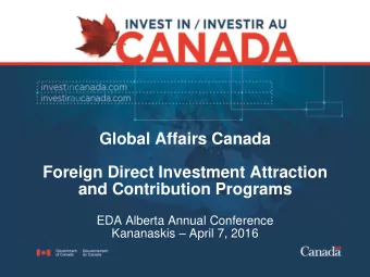 Foreign Direct Investment Attraction  and Contribution Programs  EDA Alberta Annual Conference