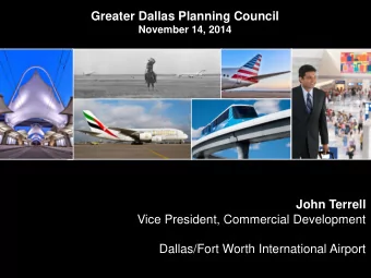 Dallas/Fort Worth International Airport GREATER DALLAS PLANNING COUNCIL  NOVEMBER 14, 2014