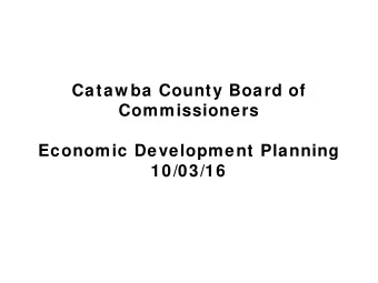 Cataw ba County Board of  Commissioners  Economic Development Planning  10/03/16  20,000  Worker