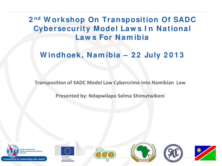 2 nd w orkshop on transposition of sadc cybersecurity