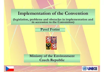 Implementation of the Convention  Implementation of the Convention  (legislation, problems and