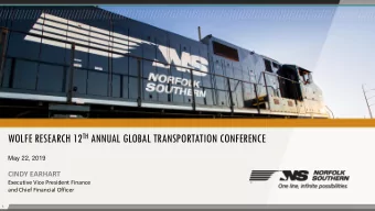 WOLFE RESEARCH 12 TH ANNUAL GLOBAL TRANSPORTATION CONFERENCE  May 22, 2019  CINDY EARHART