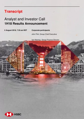 Transcript  Analyst and Investor Call 1H18 Results Announcement  6 August 2018, 7.30 am BST