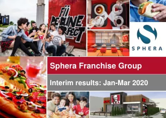 Sphera Franchise Group  Interim results: Jan-Mar 2020  1  Disclaimer  This presentation is not, and