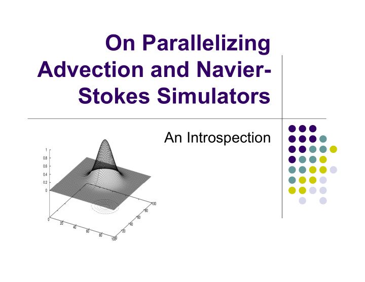 on parallelizing advection and navier stokes simulators