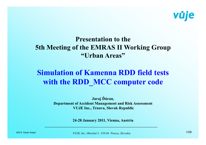 simulation of kamenna rdd field tests with the rdd mcc