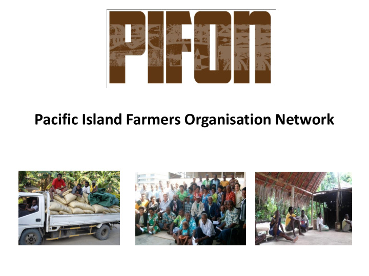pacific island farmers organisation network who is pifon