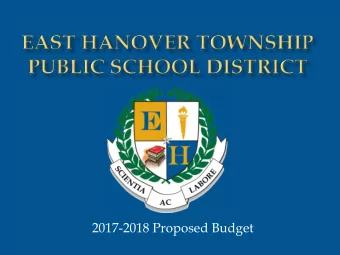 2017-2018 Proposed Budget  Mr. Sean Sullivan, President  Ms. Catherine Pfund-Olsen, Vice President