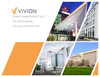Vivion Investments S. r.l.  H1 2019 results  Release Date: 30 September 2019  Key Highlights  H1