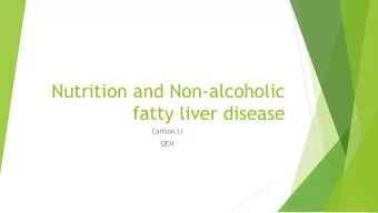 Nutrition and Non-alcoholic  fatty liver disease  Carlton Li  QEH  Definition 1) Evidence of