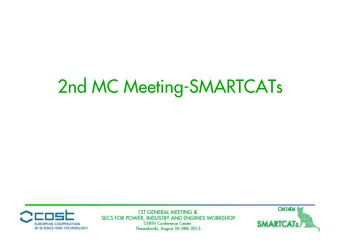 2nd MC Meeting-SMARTCATs  IMPORTANT DATES  Grant Period Start date: 1 June 2015  First