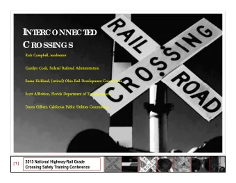 I  NT  E  RCONNE  CT  E  D C ROSSINGS  Rick Campbell, moderator  Rick Campbell, moderator  Carolyn