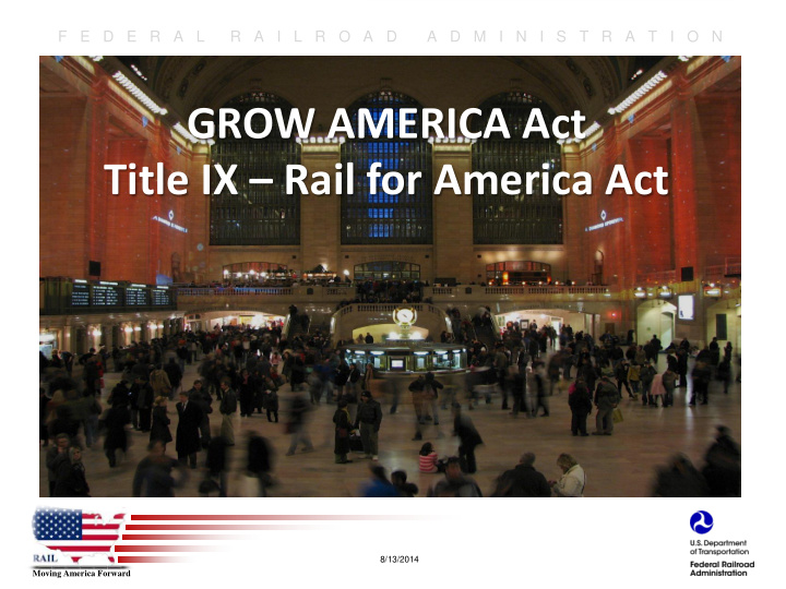 grow america act title ix rail for america act