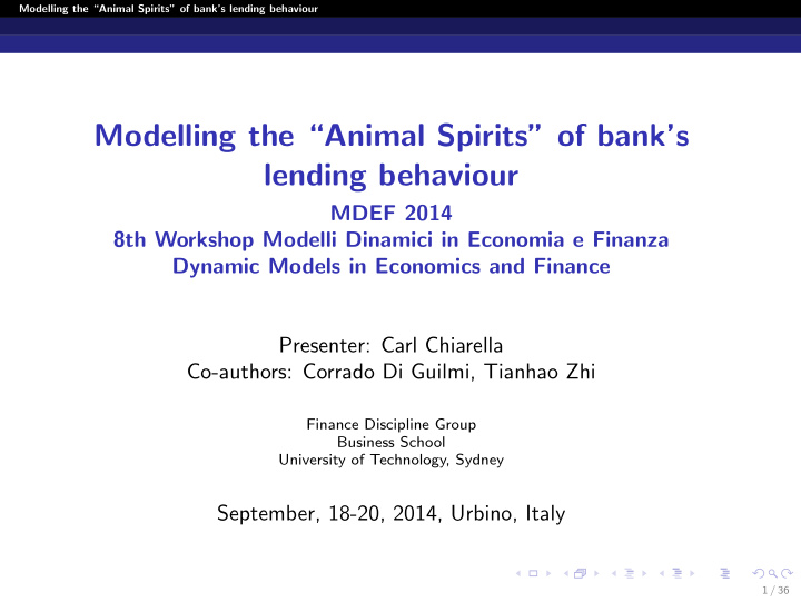 modelling the animal spirits of bank s lending behaviour