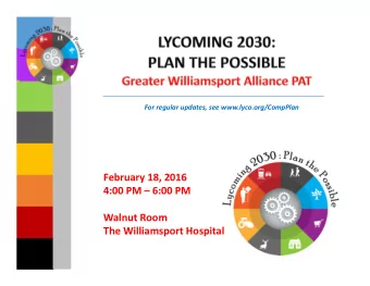 February 18, 2016  4:00 PM  6:00 PM  Walnut Room  The Williamsport Hospital  Tell us about