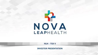 NLH - TSX V  INVESTOR PRESENTATION  Forward Looking Statements This Nova Leap Health Corp. (