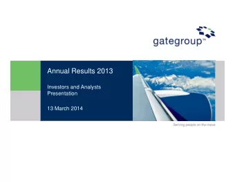 Annual Results 2013  Investors and Analysts  Presentation  13 March 2014  Agenda  1. Setting the