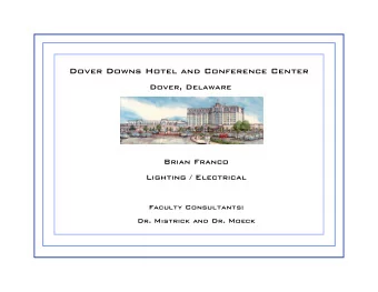 Dover Downs Hotel and Conference Center  Dover, Delaware  Brian Franco  Lighting / Electrical