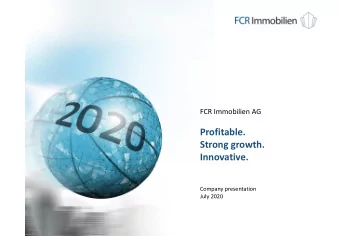 Profitable.  Strong growth.  Innovative.  Company presentation  July 2020  Positioning | Business