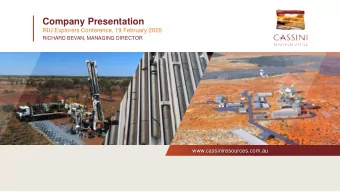 Company Presentation  RIU Explorers Conference, 19 February 2020  RICHARD BEVAN, MANAGING DIRECTOR