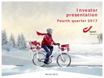 I nvestor  presentation  Fourth quarter 2 0 1 7  March 2 0 1 8  I nvestor presentation fourth