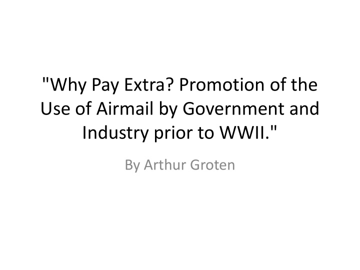 why pay extra promotion of the use of airmail by