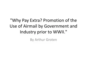 &quot;Why Pay Extra? Promotion of the  Use of Airmail by Government and  Industry prior to