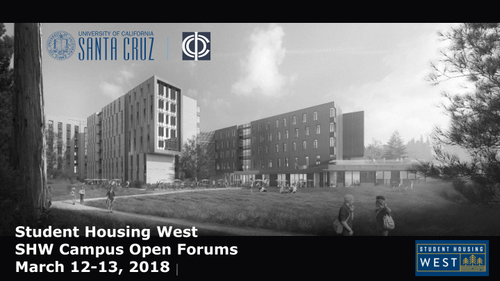 student housing west shw campus open forums march 12 13