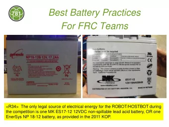 Best Battery Practices  For FRC Teams  &lt;R34&gt;  The only legal source of electrical energy for