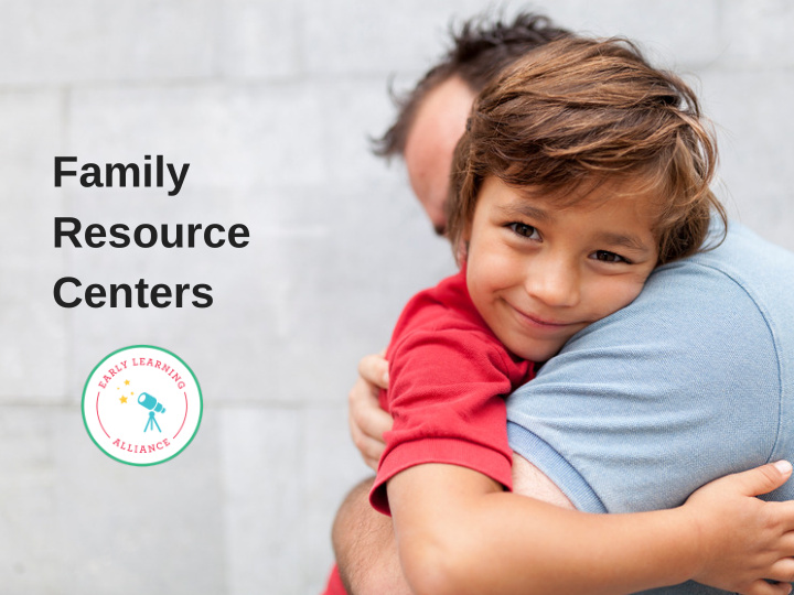 family resource centers 2016 2017 frc overview