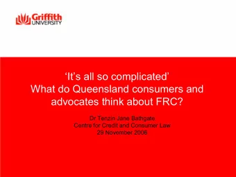 Its all so complicated  What do Queensland consumers and  advocates think about FRC?  Dr