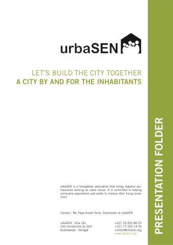 PRESENTATION FOLDER  urbaSEN is a Senegalese association that brings together pro-  fessionals