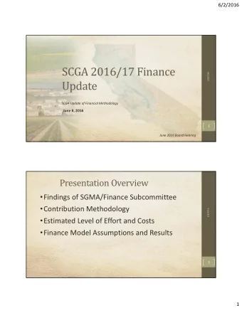 SCGA 2016/17 Finance  6/8/2016  Update SCGA Update of Financial Methodology June 8, 2016  1 June