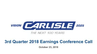 3rd Quarter 2018 Earnings Conference Call  October 23, 2018  Forward-looking statements  During