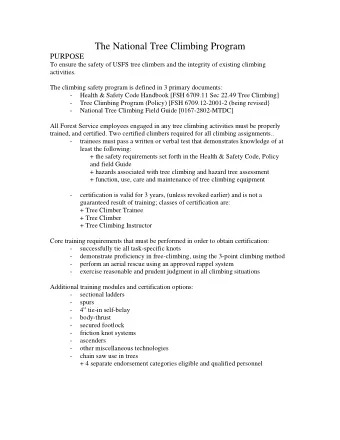 The National Tree Climbing Program  PURPOSE  To ensure the safety of USFS tree climbers and the