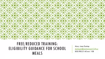 ELIGIBILITY GUIDANCE FOR SCHOOL  dunlopm@santarosa.k12.fl.us  850.983.5140 ext. 108  MEALS  MAIN