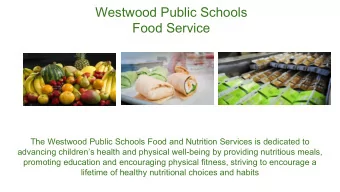 Westwood Public Schools  Food Service  The Westwood Public Schools Food and Nutrition Services is