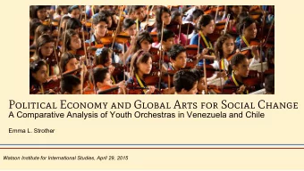 Political Economy and Global Arts for Social Change  A Comparative Analysis of Youth Orchestras in