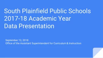 2017-18 Academic Year  Data Presentation  September 12, 2018  Office of the Assistant