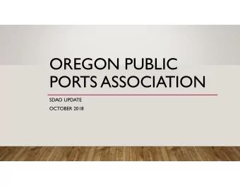 OREGON PUBLIC  PORTS ASSOCIATION  SDAO UPDATE  OCTOBER 2018  SDAO AND SDIS SERVICES  Consulting