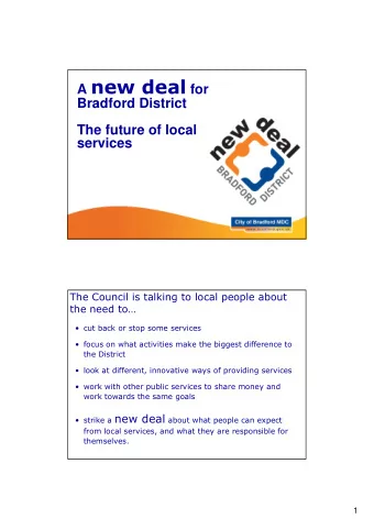 Demand for services is going up  the money to pay for them is going down  450  Another