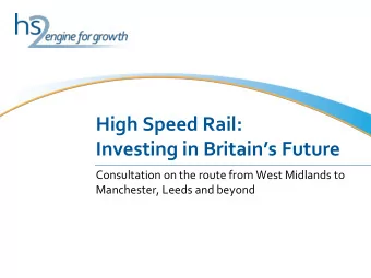 High Speed Rail: Investing in Britains Future  Consultation on the route from West Midlands to