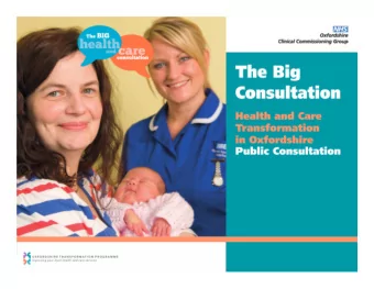 First phase  16 January  9 April  We are consulting on: o use of hospital beds o