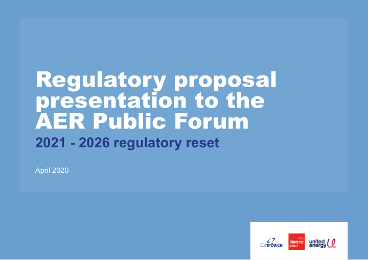 regulatory proposal presentation to the aer public forum