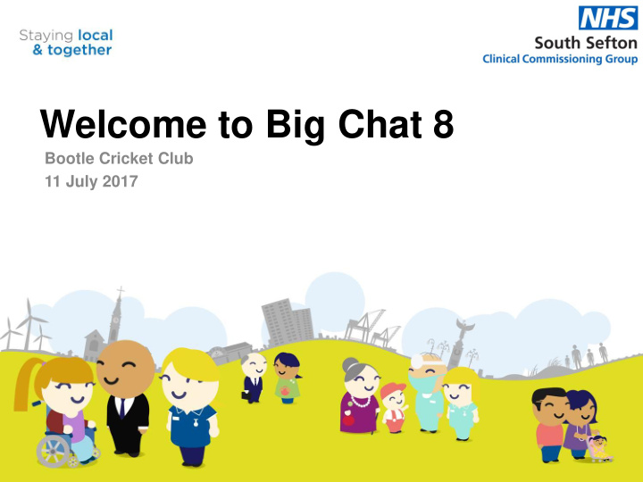 welcome to big chat 8