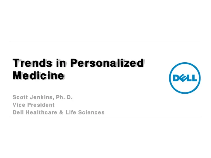 trends nds i in personaliz nalized ed medicine icine